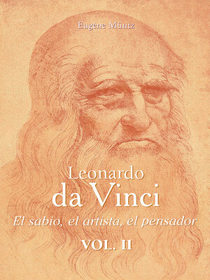 Leonardo Da Vinci--El sabio, el artista, el pensador - ebook